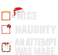 Nice Naughty An Attempt Was Made Christmas List Holiday Xmas Cooling Performance Crew T-Shirt