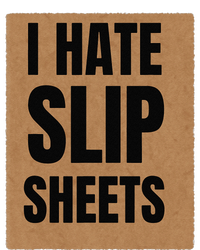 I Hate Slip Sheets Hoodie