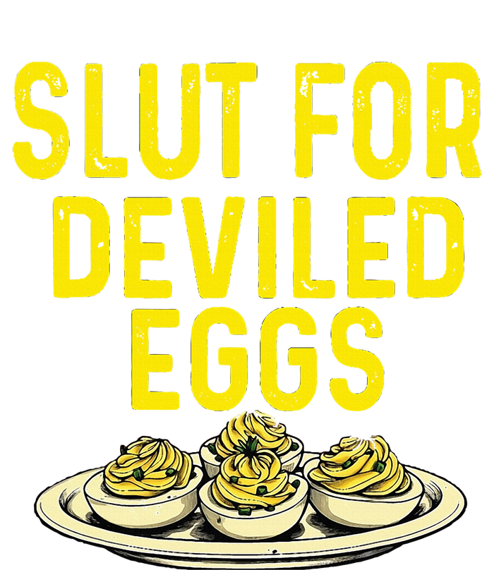 Slut For Deviled Eggs T-Shirt