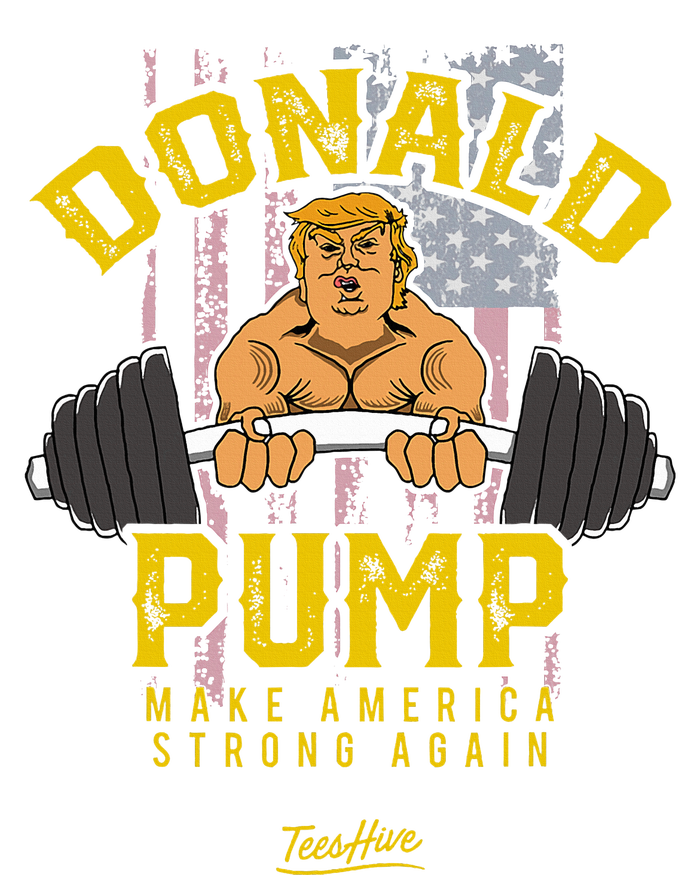 Donald Pump Trump Gym Trump Workout Trump T-Shirt