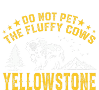 Do Not Pet The Fluffy Cows Buffalo & Bison Yellowstone Park Coaster