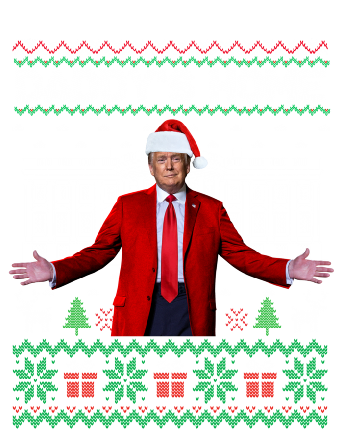 Funny DaddyS Home Trump Ugly Christmas Xmas Pajamas Cool Gift T-Shirt