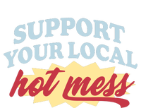 Alix Earle Support Your Local Hot Mess T-Shirt