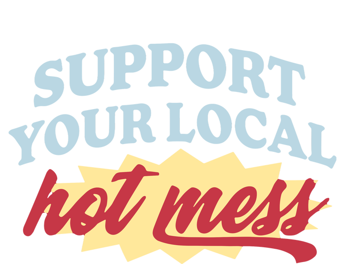 Alix Earle Support Your Local Hot Mess T-Shirt