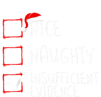 Nice Naughty Insufficient Evidence Christmas Santa Claus Performance Sprint T-Shirt