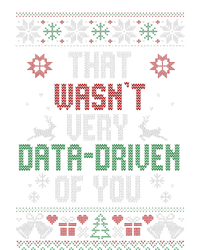 That WasnT Very Data Driven Of You Christmas Xmas Pajamas T-Shirt