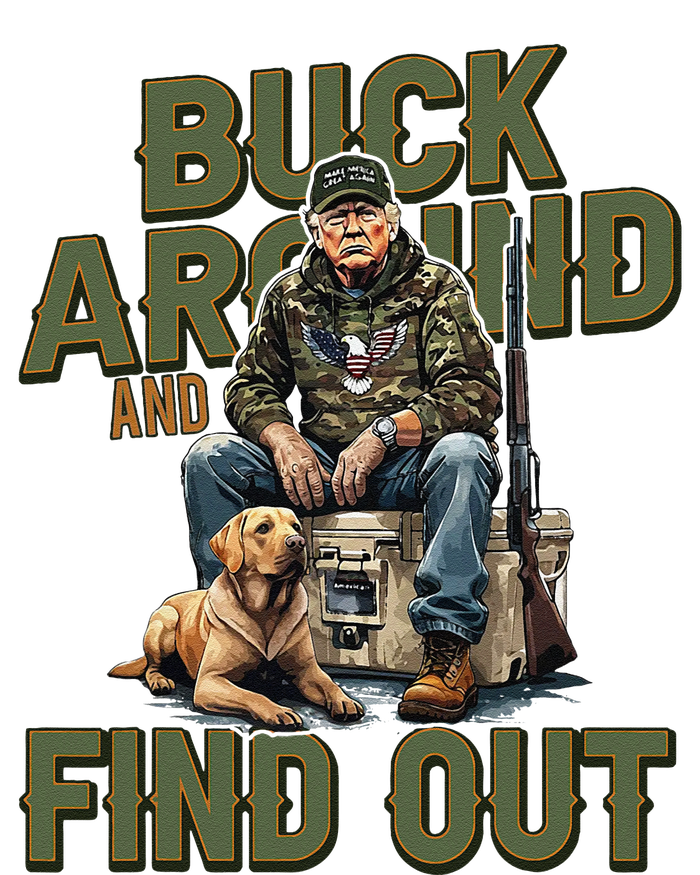 Buck Around And Find Out Funny Trump Camo Hunting Magnet