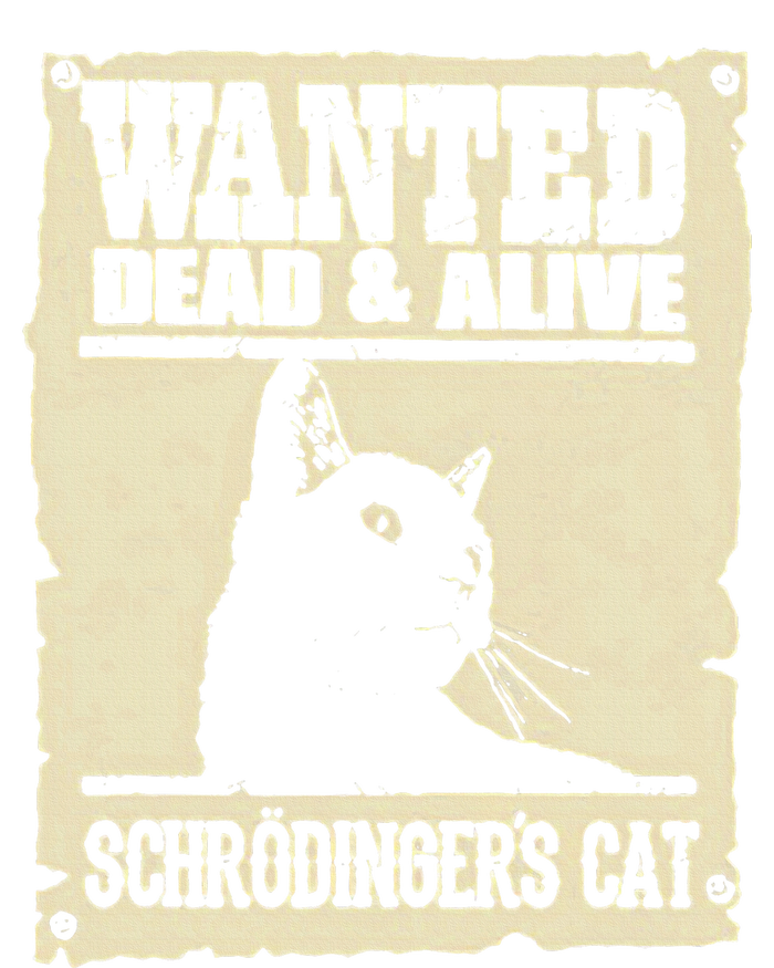 Wanted Dead And Alive SchrodingerS Cat T-Shirt