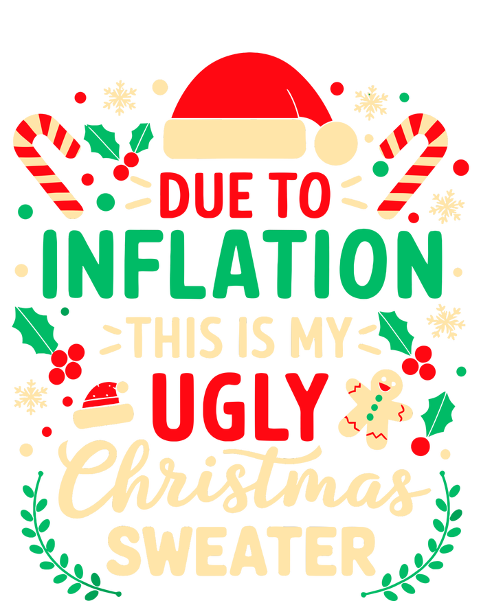 Due To Inflation This Is My Ugly Sweater Xmas T-Shirt