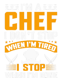 IM A Chef I DonT Stop When IM Tired I Stop When Im Done Women's Crop Top Tee