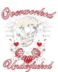 Overworked And Underfucked Skull Design Funny Meme T-Shirt