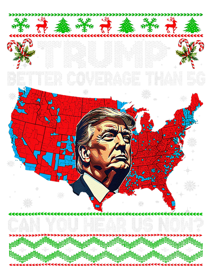 Trump Better Coverage Than 5g Ugly Christmas Sweater Xmas T-Shirt