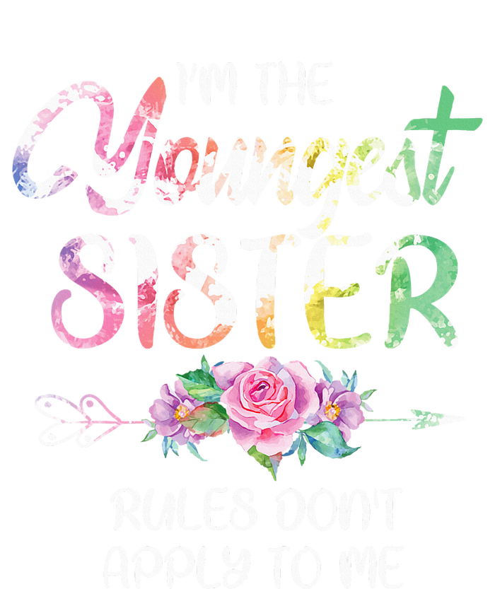 Youngest Sister Rules DonT Apply To Me Funny Sibling Toddler Sweatshirt