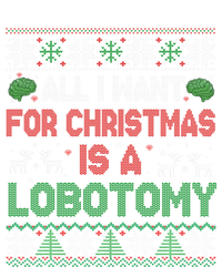 All I Want For Christmas Is A Lobotomy Ugly Christmas T-Shirt