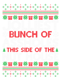 Jolliest Bunch Of Assholes This Side Of The Nut House T-Shirt