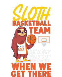 Basketball Bball Sloth Sloth Basketball Team WeLl Get There T-Shirt