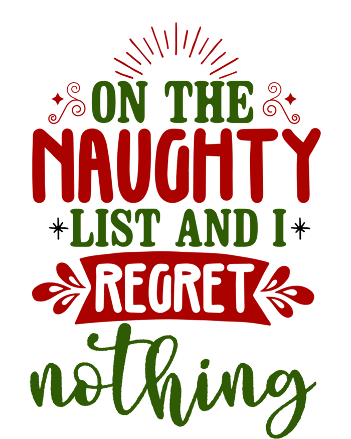 On The Naughty List And I Regret Nothing Gift Tie-Dye Long Sleeve Shirt