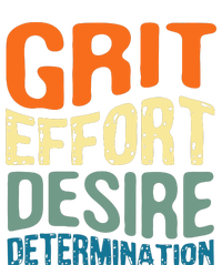 Grit Effort Desire Determination T-Shirt