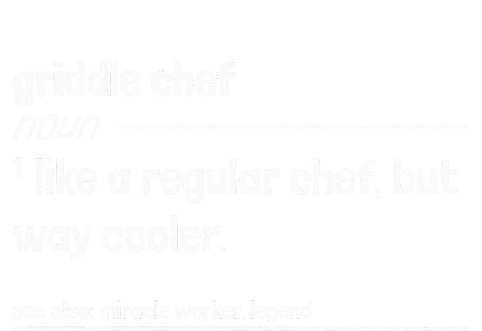 Griddle Chef Like Regular But Way Cooler T-Shirt