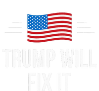 Trump Will Fix It Ladies Long Sleeve Shirt