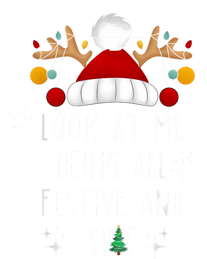 Look At Me Being All Festive And Shit Funny Christmas Tree T-Shirt