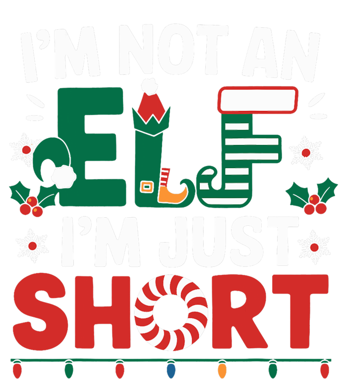 IM Not An Elf Im Just Short Funny Christmas Matching Family T-Shirt