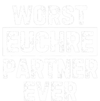 Worst Euchre Partner Ever Funny T-Shirt