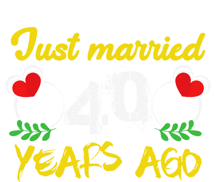 Funny 40th Wedding Anniversary Just Married 40 Years Ago Yupoong Adult 5-Panel Trucker Hat