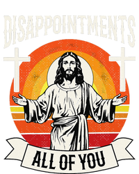 Disappointments All Of You Jesus Christian Jesus God Beliefs T-Shirt