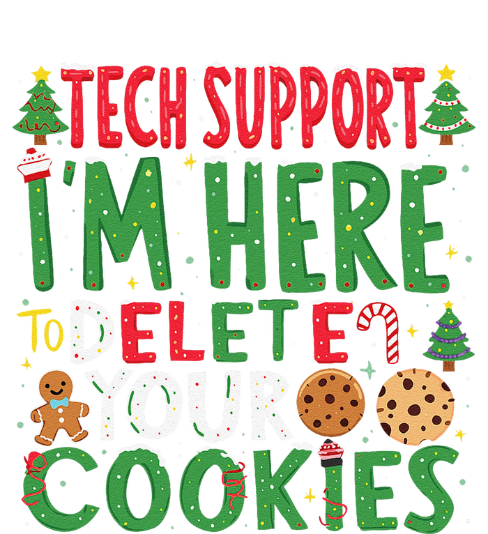 Tech Support IM Here To Delete Your Cookies Christmas Xmas Cooling Performance Long Sleeve Crew