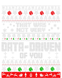 That WasnT Very Data Driven Of You Ugly Sweater Christmas T-Shirt