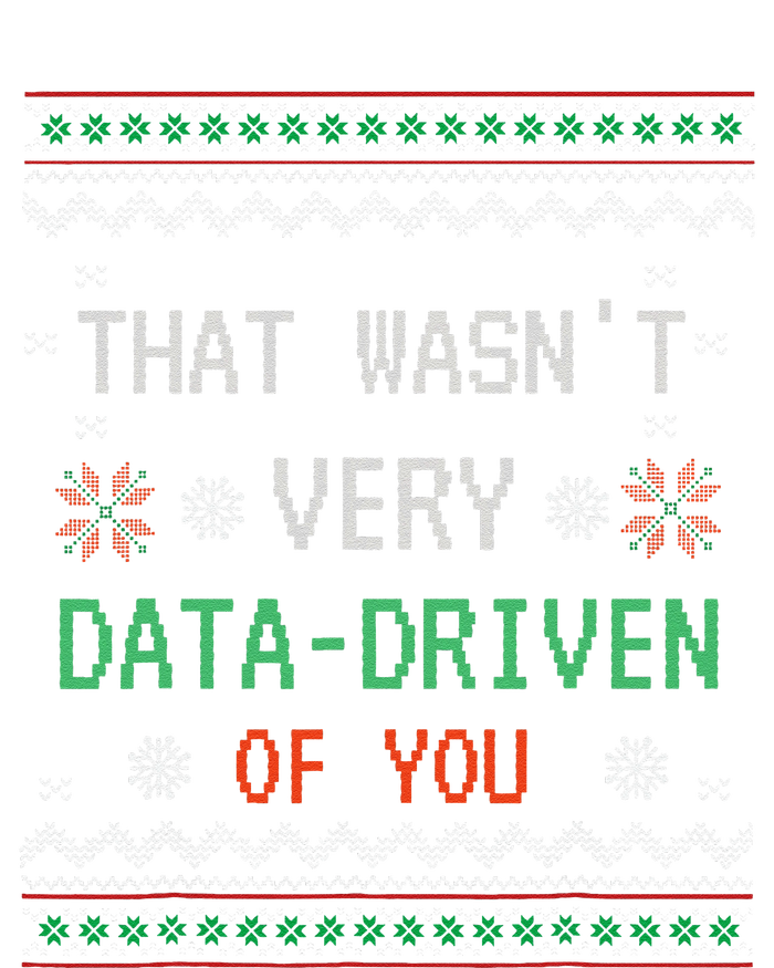 That WasnT Very Data Driven Of You Christmas Xmas Pajamas Hoodie