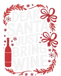 Matching Familychristmas Eve Dear Santa Just Bring Wine T-Shirt