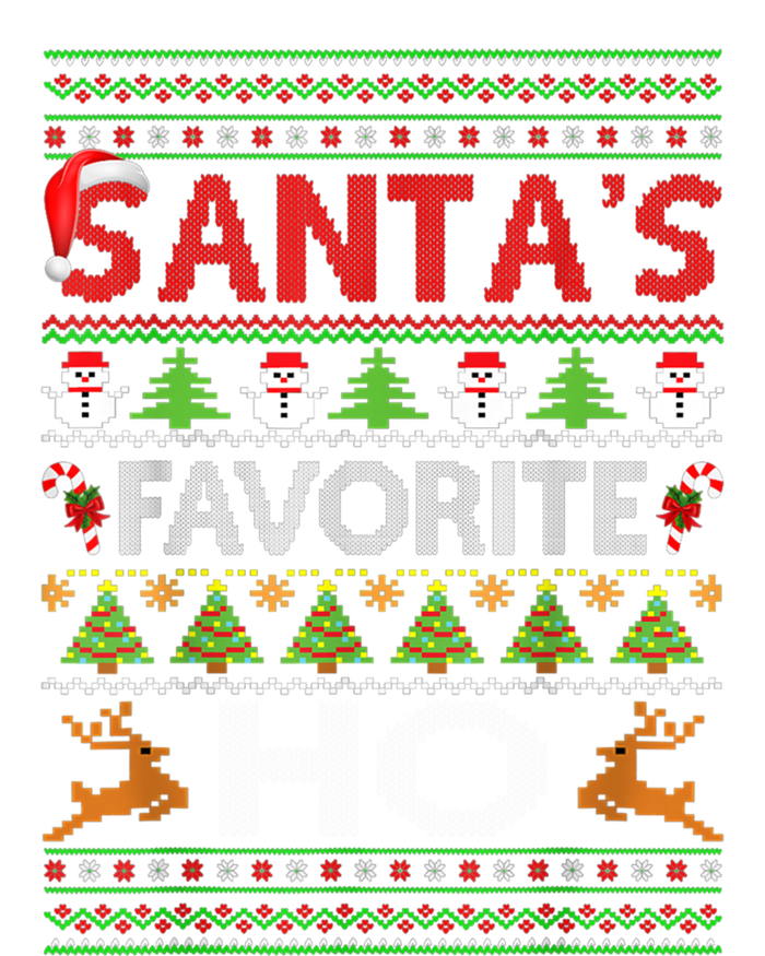 Funny Ugly For Christmas Funny Gift SantaS Favorite Ho Great Gift Sweatshirt