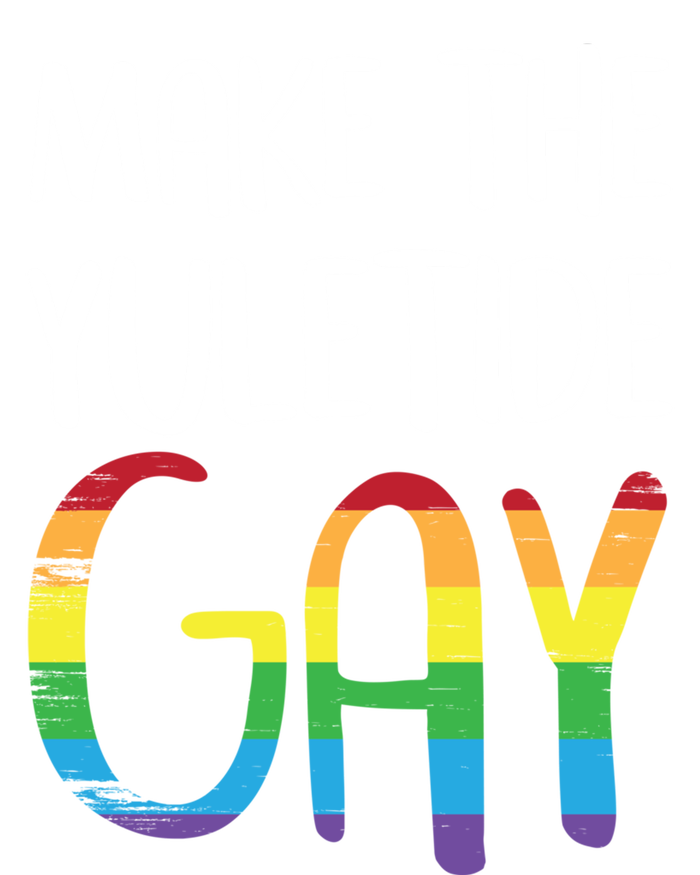 Make The Yuletide Christmas Lgbt Funny Gift T-Shirt