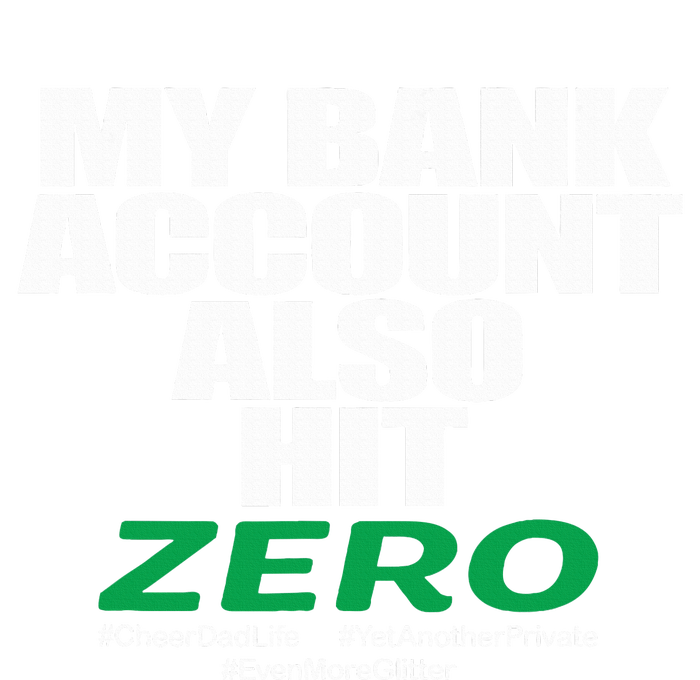 My Bank Account Also Hit Zero T-Shirt