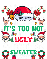 This Is My ItS Too Hot For Ugly Christmas Sweaters Sweatshirt Dry Zone Grid Polo