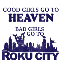 Good Girl.S Go To Heaven Bad Girl.S Go To Roku City Toddler Long Sleeve Shirt