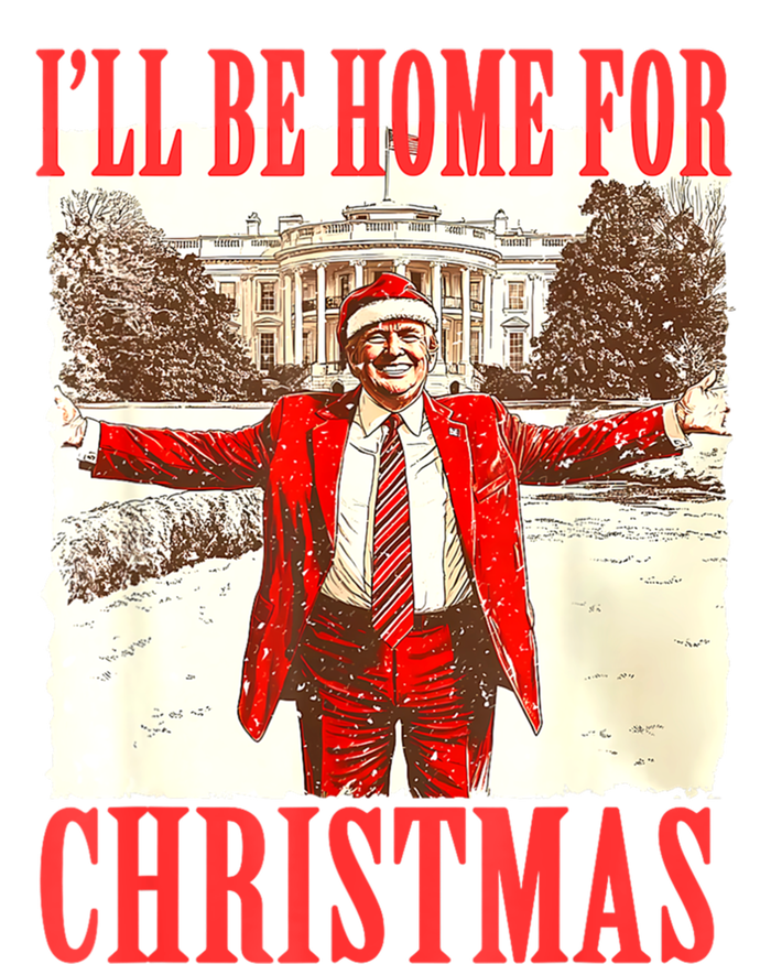 Funny ILl Be Home For Christmas Santa Trump Xmas 2024 Gift T-Shirt