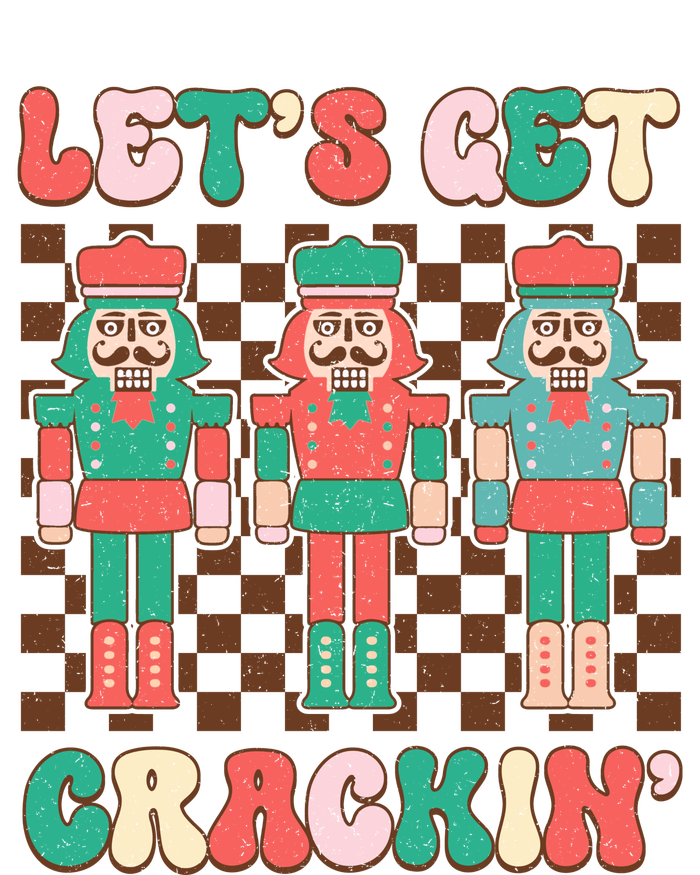 LetS Get Crackin Nutcracker Print T-Shirt