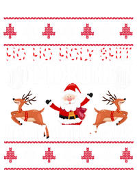 Ho Ho Holy Shit IM Drunk ItS My SisterS Fault Christmas Gift T-Shirt