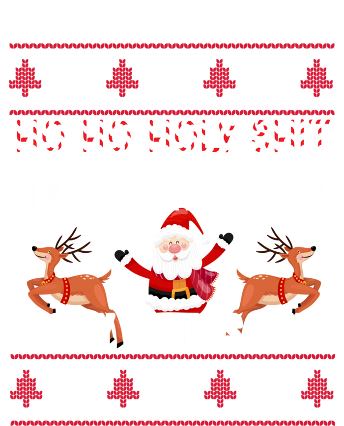 Ho Ho Holy Shit IM Drunk ItS My SisterS Fault Christmas Gift T-Shirt