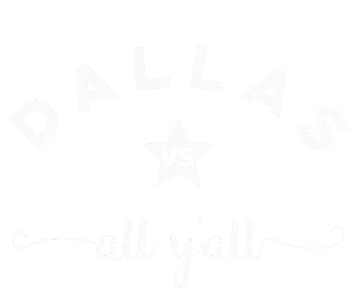 Dallas Vs All YAll Texas Football T-Shirt