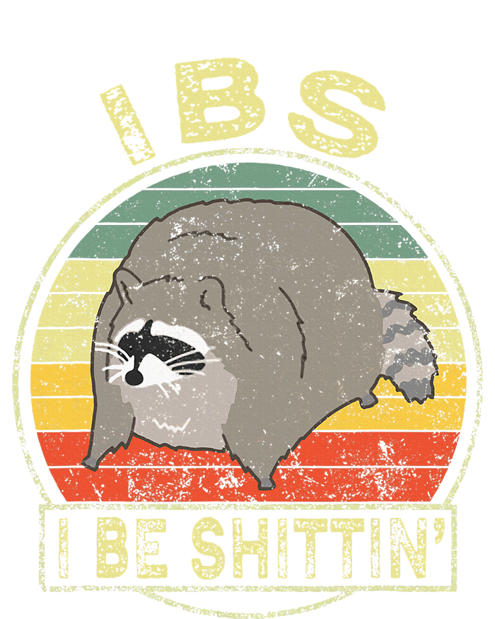 Ibs I Be Shittin Funny Raccoon Vintage T-Shirt