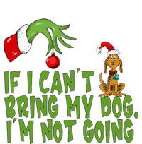 If I CanT Bring My Dog IM Not GoingRetro Christmas Legacy Cool Fit Booney Bucket Hat