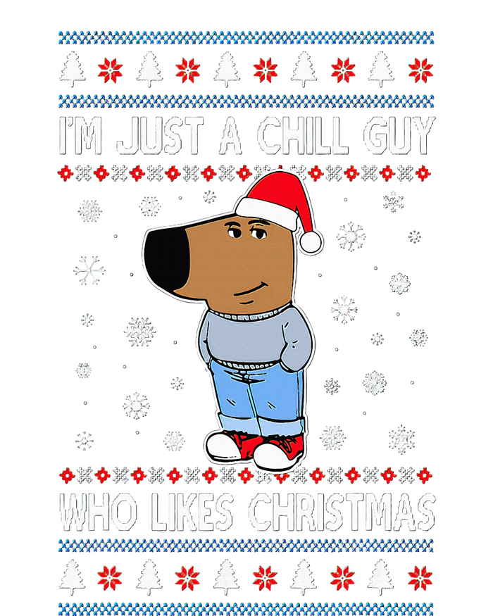 IM Just A Chill Guy Who Likes Christmas Ugly Sweater Long Sleeve Pajama Set