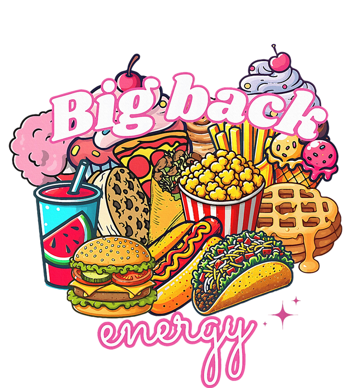 Big Back Energy Funny Humor T-Shirt