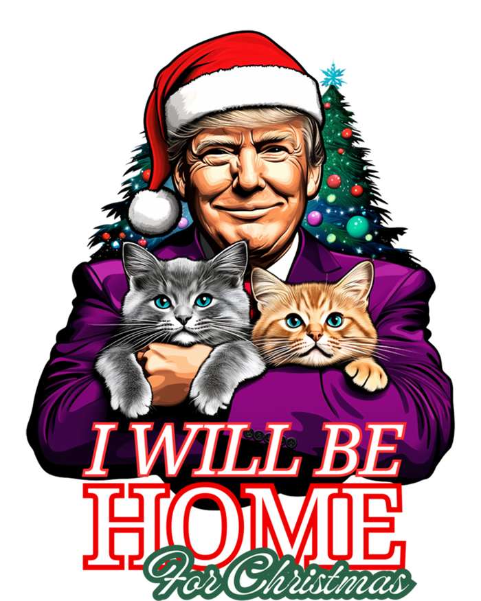 I Will Be Home For Christmas Funny Trump With Cats Gift T-Shirt