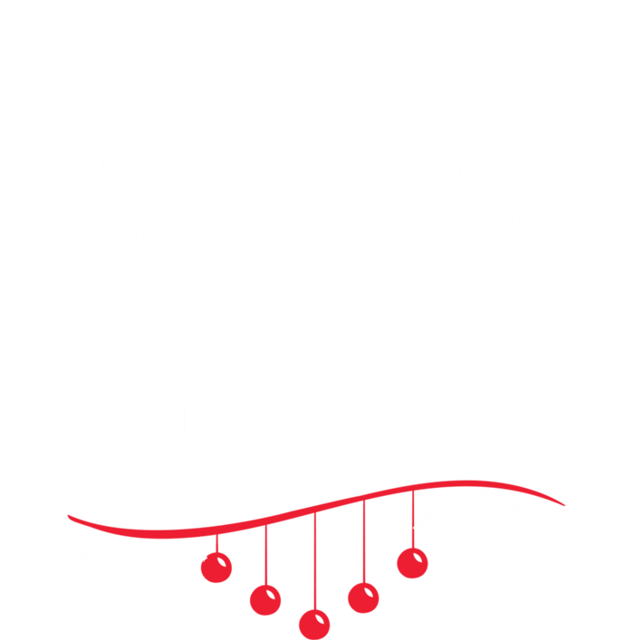 Christmas Noel Ugly IM All About That! Gift T-Shirt