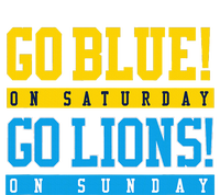 Go Blue! On Saturday Go Lions! On Sunday Football Fan Gift T-Shirt